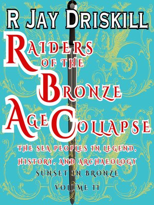 Raiders of the Bronze Age Collapse - Audiobook